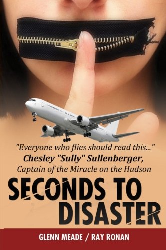 Seconds To Disaster: US Edition von CreateSpace Independent Publishing Platform